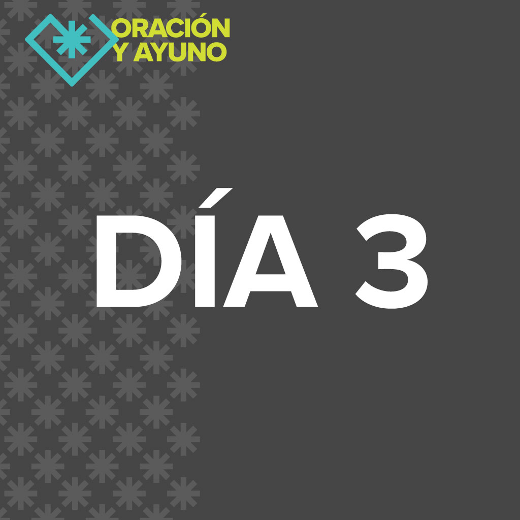 21-Dia de Ayuno 2023 – Día 3