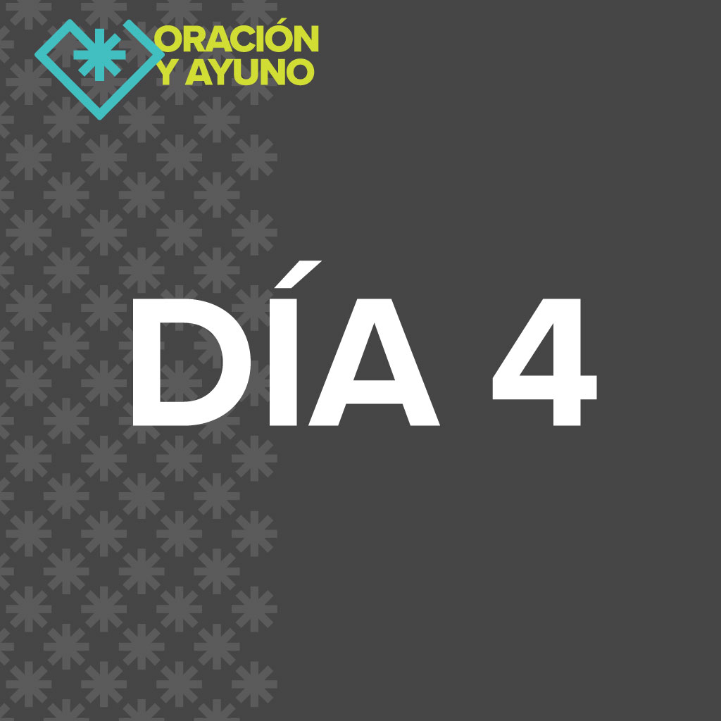 21-Dia de Ayuno 2023 – Día 4